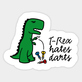 T-Rex hates darts - darts darts player dinosaur Sticker